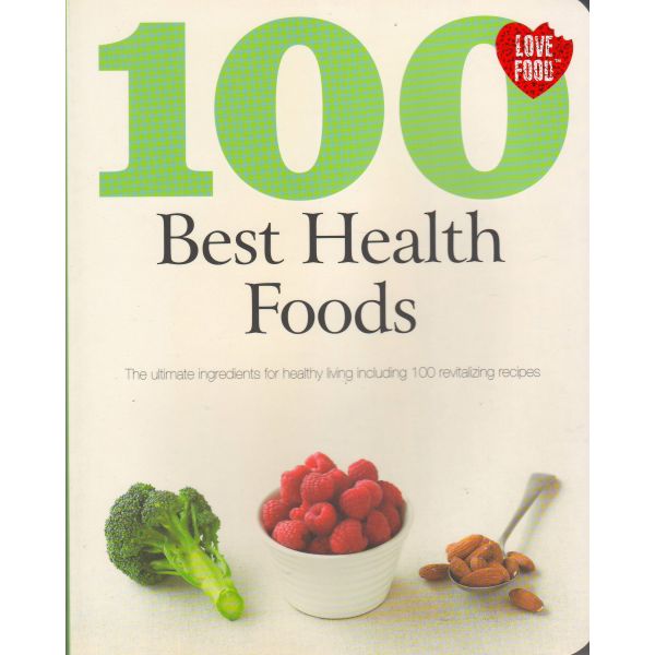 100 BEST HEALTH FOODS
