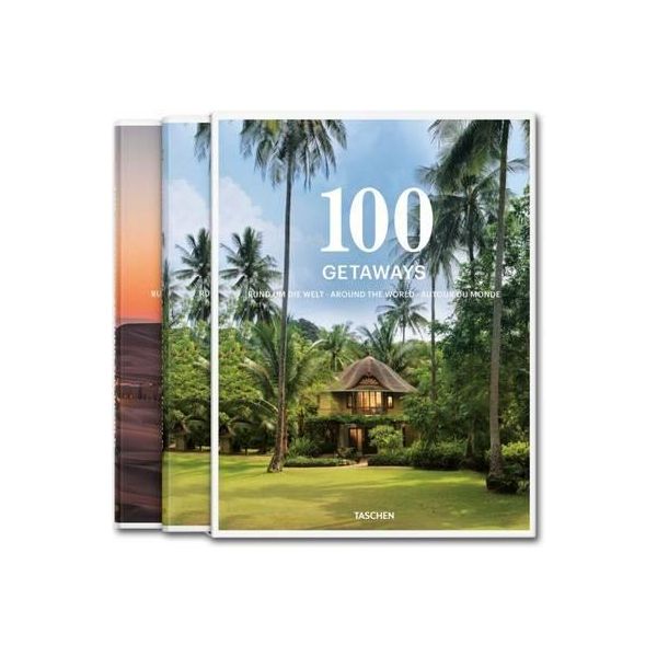 100 GETAWAYS AROUND THE WORLD