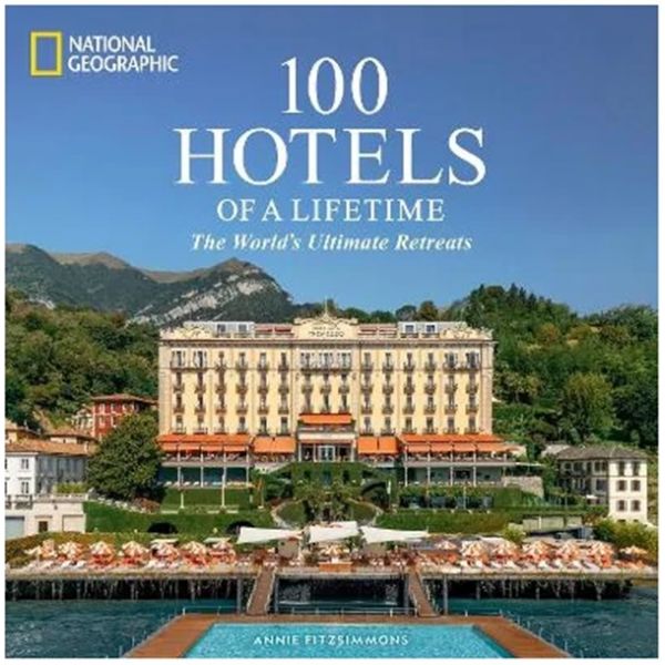 100 Hotels of a Lifetime