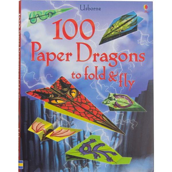 100 PAPER DRAGONS TO FOLD AND FLY