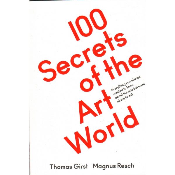 100 SECRETS OF THE ART WORLD