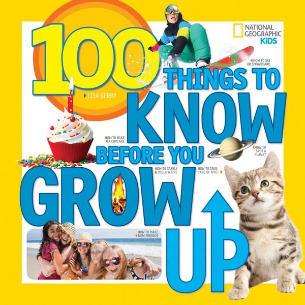 100 THINGS TO KNOW BEFORE YOU GROW UP