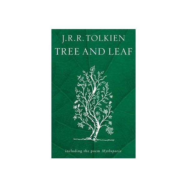 TREE AND LEAF.THE HOMECOMING OF BEORHTNOTH. (J.T