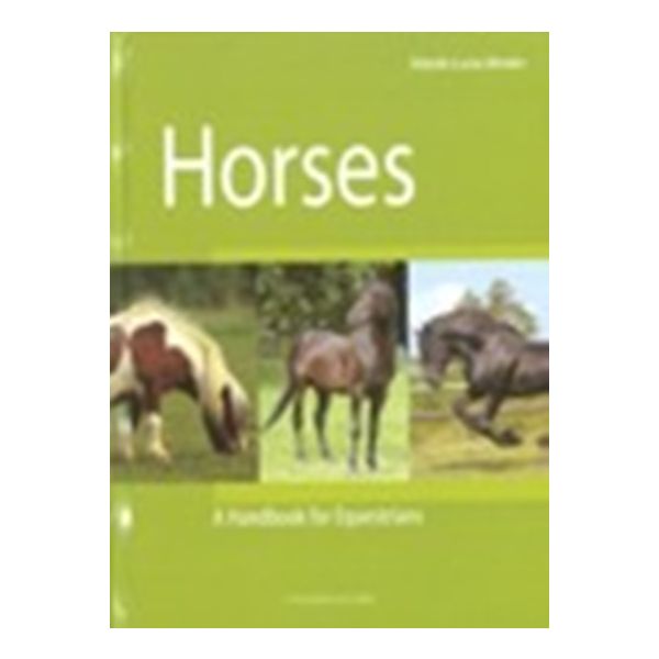 HORSES: A Handbook For Equestrians