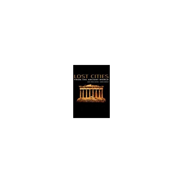 LOST CITIES: From The Ancient World