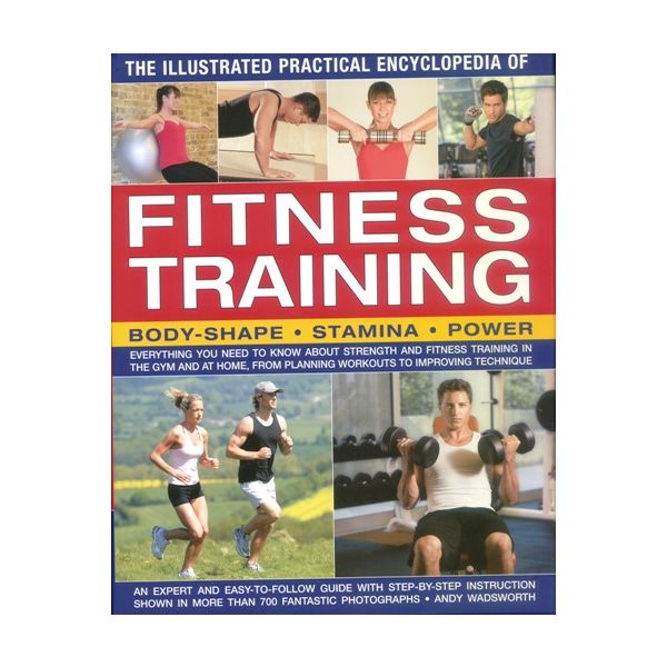 FITNESS TRAINING: Illustrated Practical Encyclop