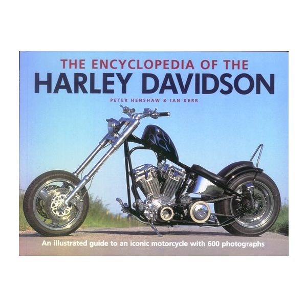THE ENCYCLOPEDIA OF THE HARLEY DAVIDSON