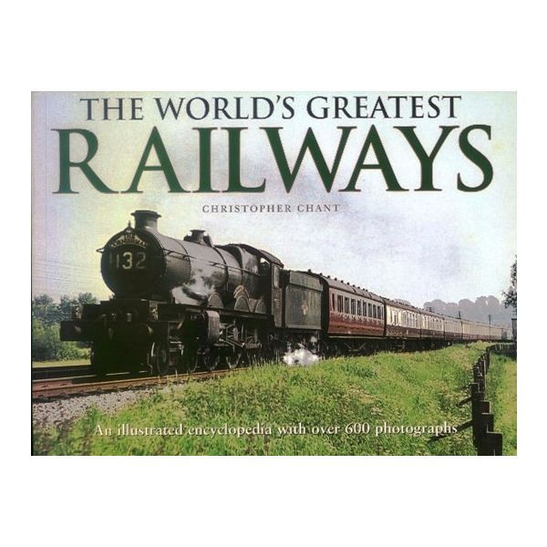 THE WORLD`S GREATEST RAILWAYS