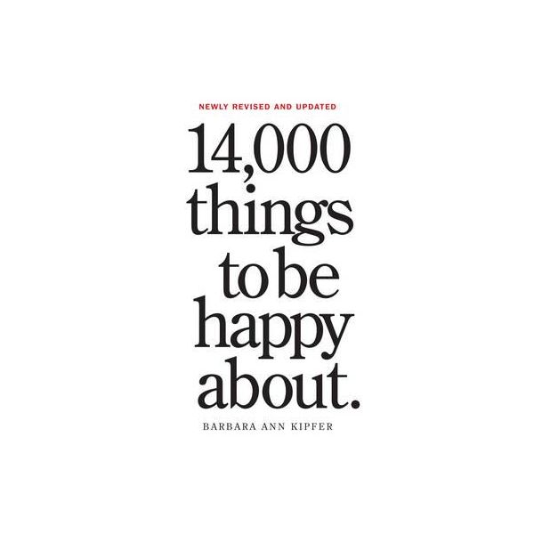 14,000 THINGS TO BE HAPPY ABOUT