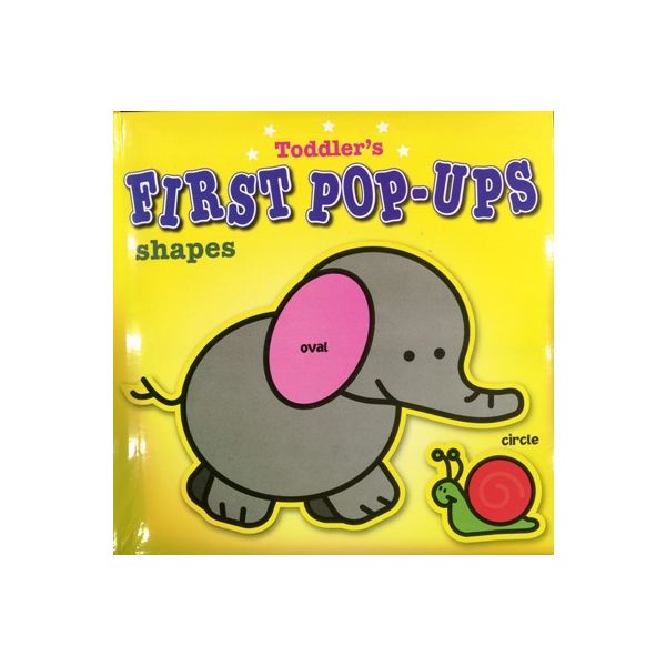 TODDLERS FIRST POP-UPS: Shapes