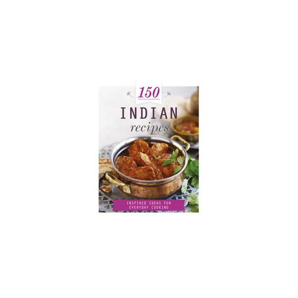 150 INDIAN RECIPES