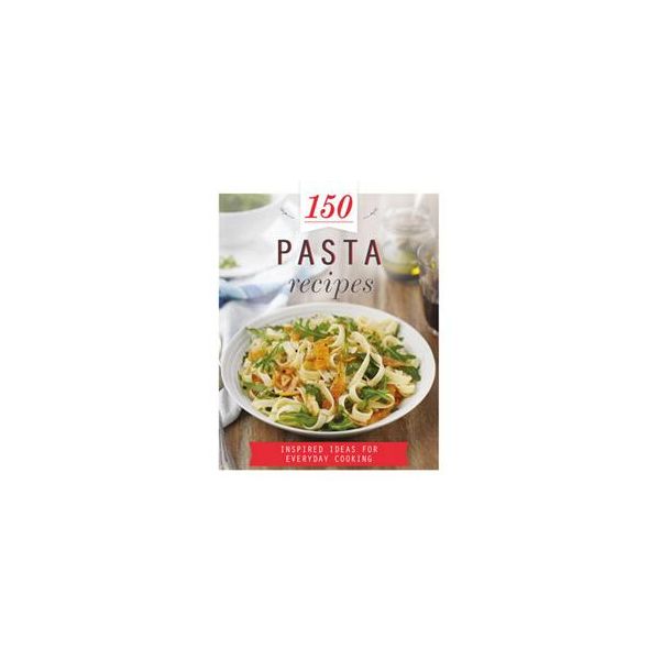 150 PASTA RECIPES