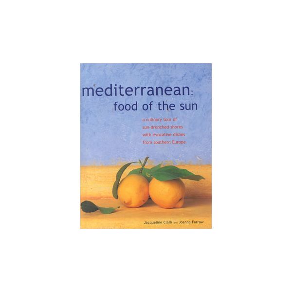 MEDITERRANEAN: food of the sun