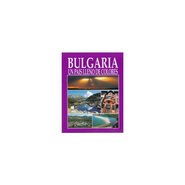 Bulgaria Un Pais Lleno De Colores