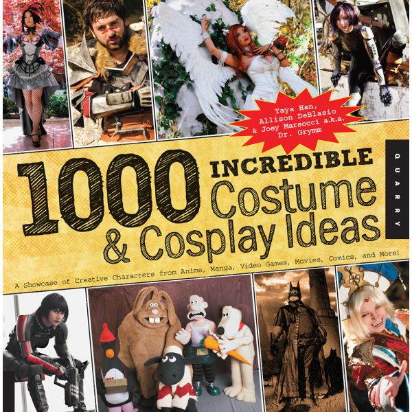 1,000 INCREDIBLE COSTUME AND COSPLAY IDEAS