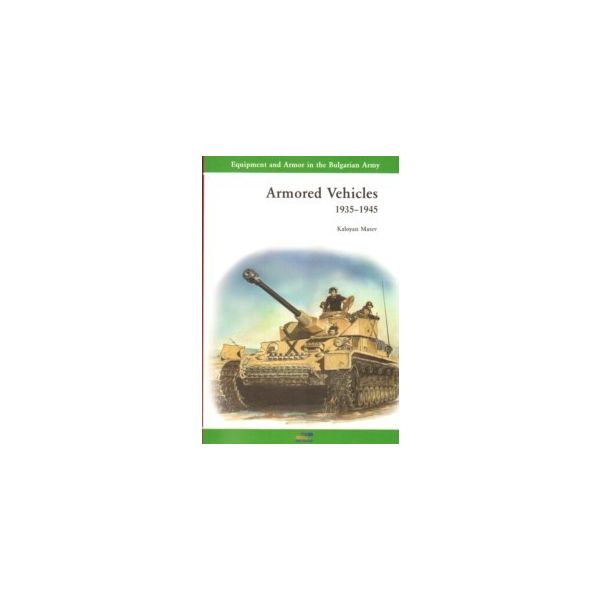 Armored Vehicles 1935-1945. (K.Matev)