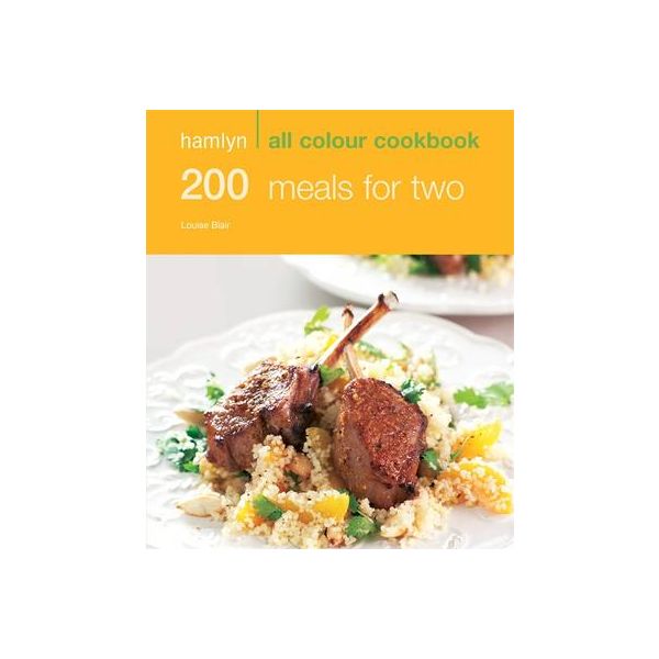 200 MEALS FOR TWO. “Hamlyn All Colour Cookbook“