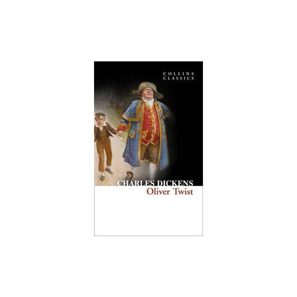 OLIVER TWIST. “Collins Classics“