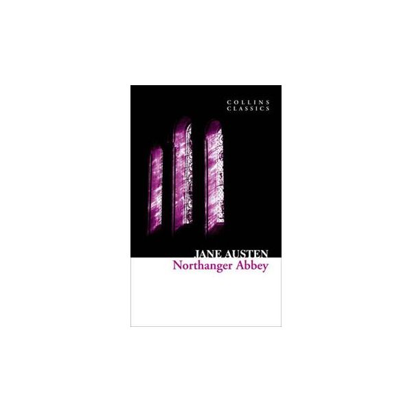 NORTHANGER ABBEY. “Collins Classics“