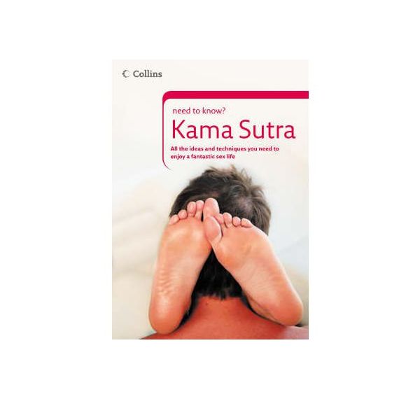 COLLINS NEED TO KNOW? KAMA SUTRA. (Dr J Rogiere)