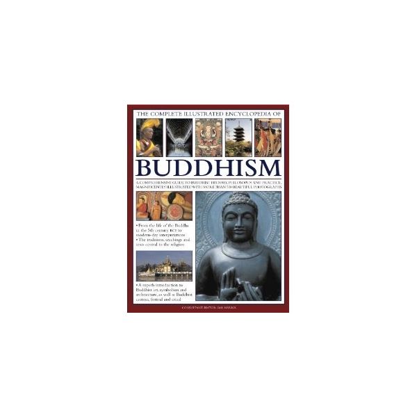 THE COMPLETE ILLUSTRATED ENCYCLOPEDIA OF BUDDHIS