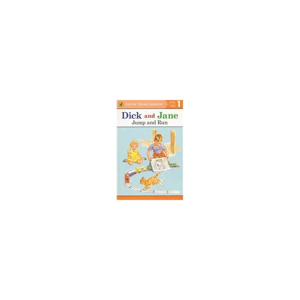 DICK AND JANE: JUMP AND RUN. “Puffin Young Reade