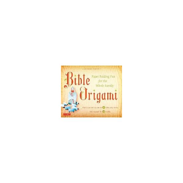 BIBLE ORIGAMI KIT: Paper-Folding Fun For The Who