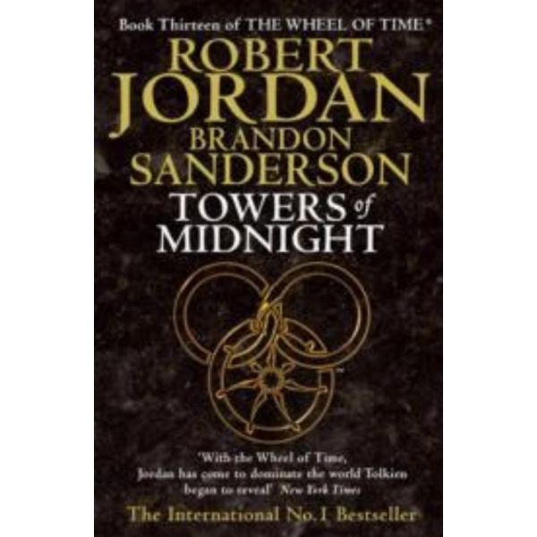 WHEEL OF TIME_THE: Book 13: TOWERS OF MIDNIGHT