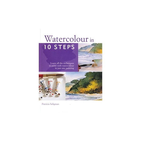 WATERCOLOUR IN 10 STEPS