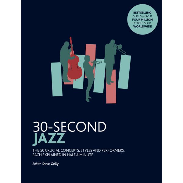 30-SECOND JAZZ: 50 Most Fundamental Concepts in Physics, Each Explained in Half a Minute