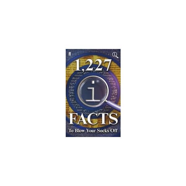 1,227 QI FACTS TO BLOW YOUR SOCKS OFF