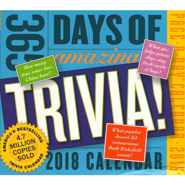 365 DAYS OF AMAZING TRIVIA! PAGE-A-DAY CALENDAR 2018