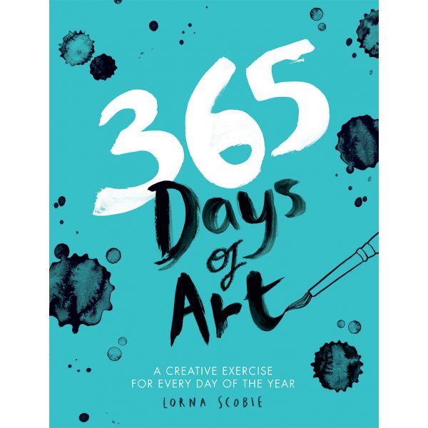 365 DAYS OF ART: A Creative Exercise for Every Day of the Year