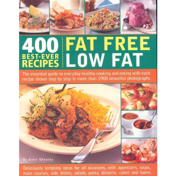 400 BEST EVER RECIPES: Fat Free Low Fat