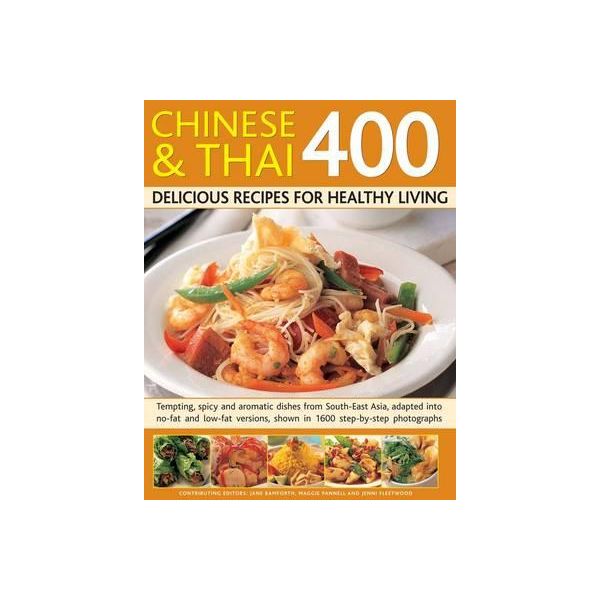 400 CHINESE & THAI DELICIOUS RECIPES FOR HEALTHY
