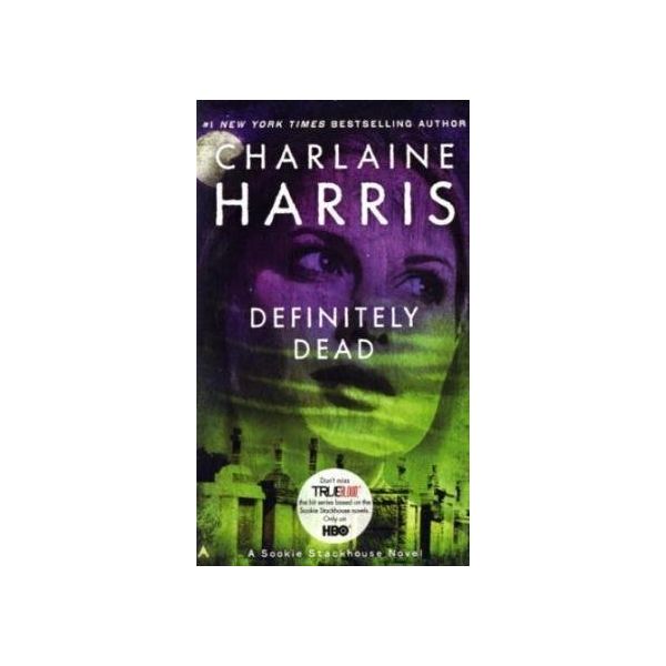 DEFINITELY DEAD: A Sookie Stackhouse Novel, Book