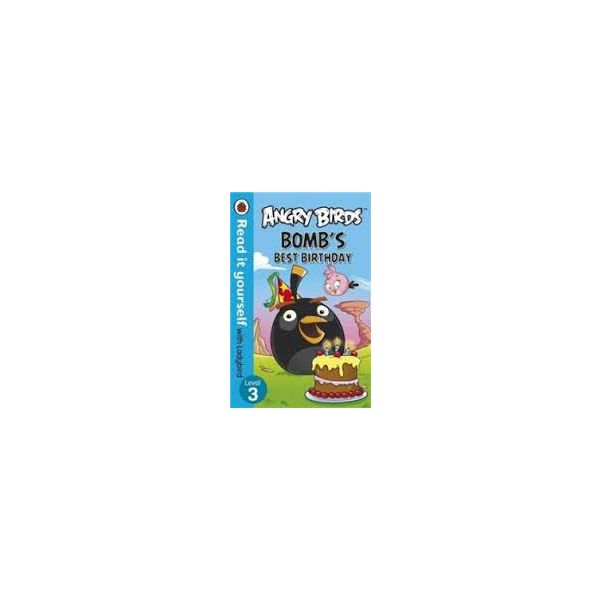 ANGRY BIRDS: Bomb`s Best Birthday. Level 3. “Rea