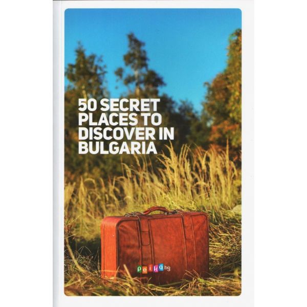 50 Secret Places to Discover in Bulgaria