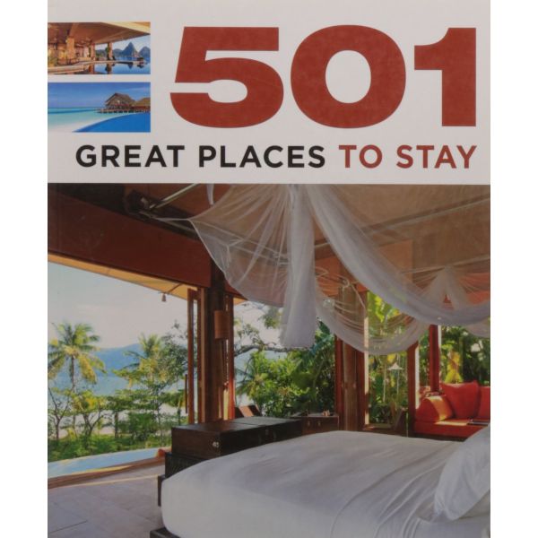 501 GREAT PLACES TO STAY