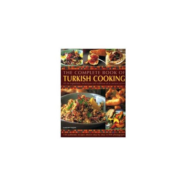 THE COMPLETE BOOK OF TURKISH COOKING