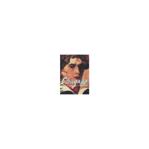 CHAGALL: A Biography