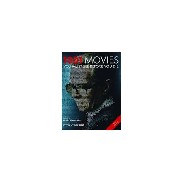 1001 MOVIES YOU MUST SEE BEFORE YOU DIE