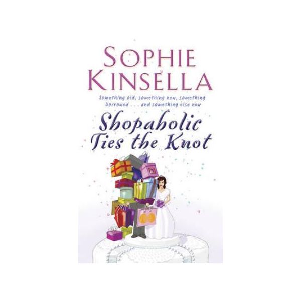 SHOPAHOLIC - TIES THE KNOT. (S.Kinsella)