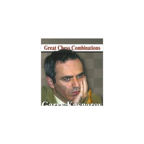 Garri Kasparov. Great Chess Combinations/ Лучшие