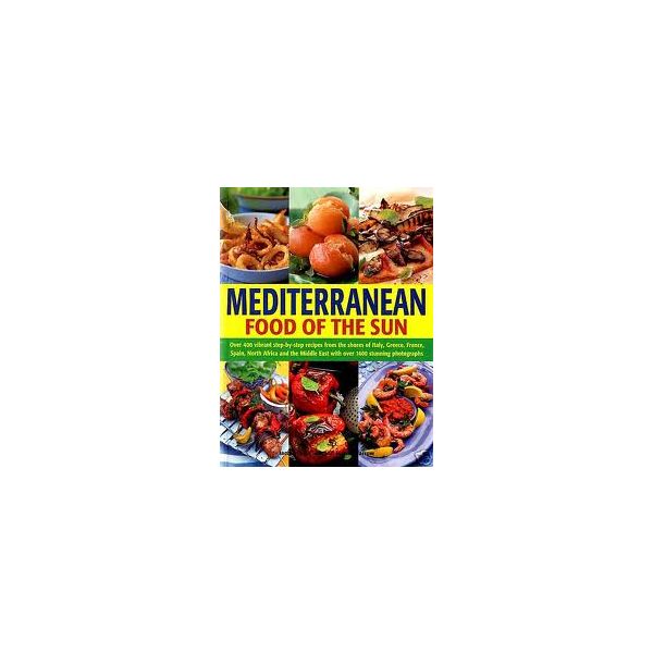 MEDITERRANEAN: Food of the Sun