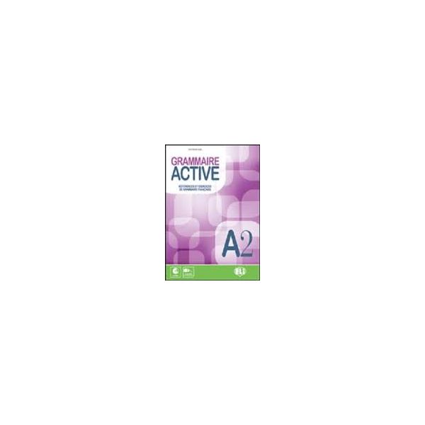 GRAMMAIRE ACTIVE. A2 + CD
