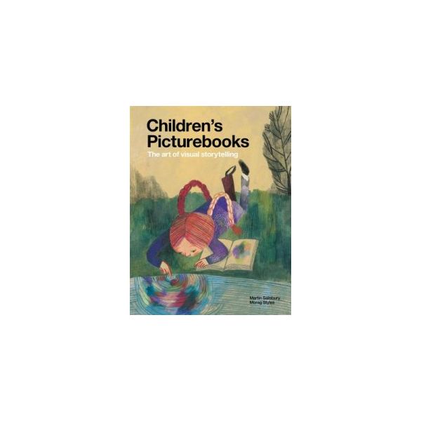 CHILDREN`S PICTURE BOOKS: The Art Of Visual Stor
