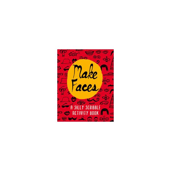 MAKE FACES: A Silly Scribble Activity Book