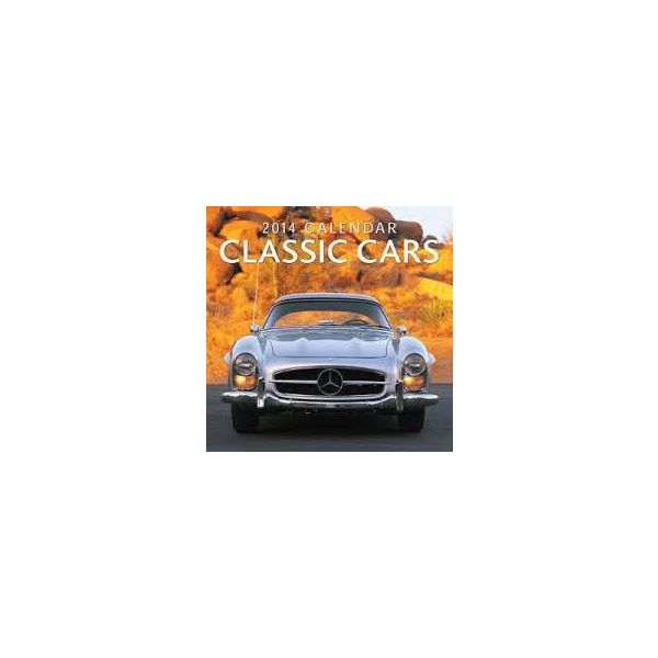 CLASSIC CARS 2014. /стенен календар/