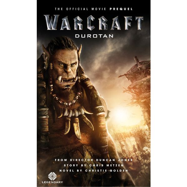 WARCRAFT: The Official Movie Prequel Novel
